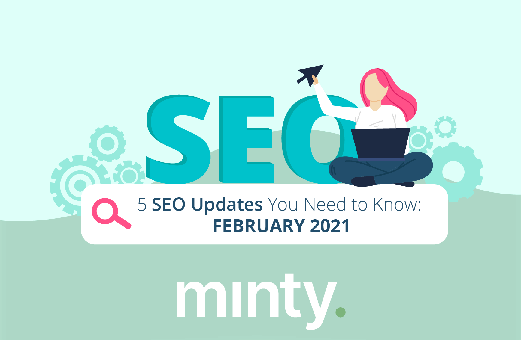 SEO UPDATES 02-2021