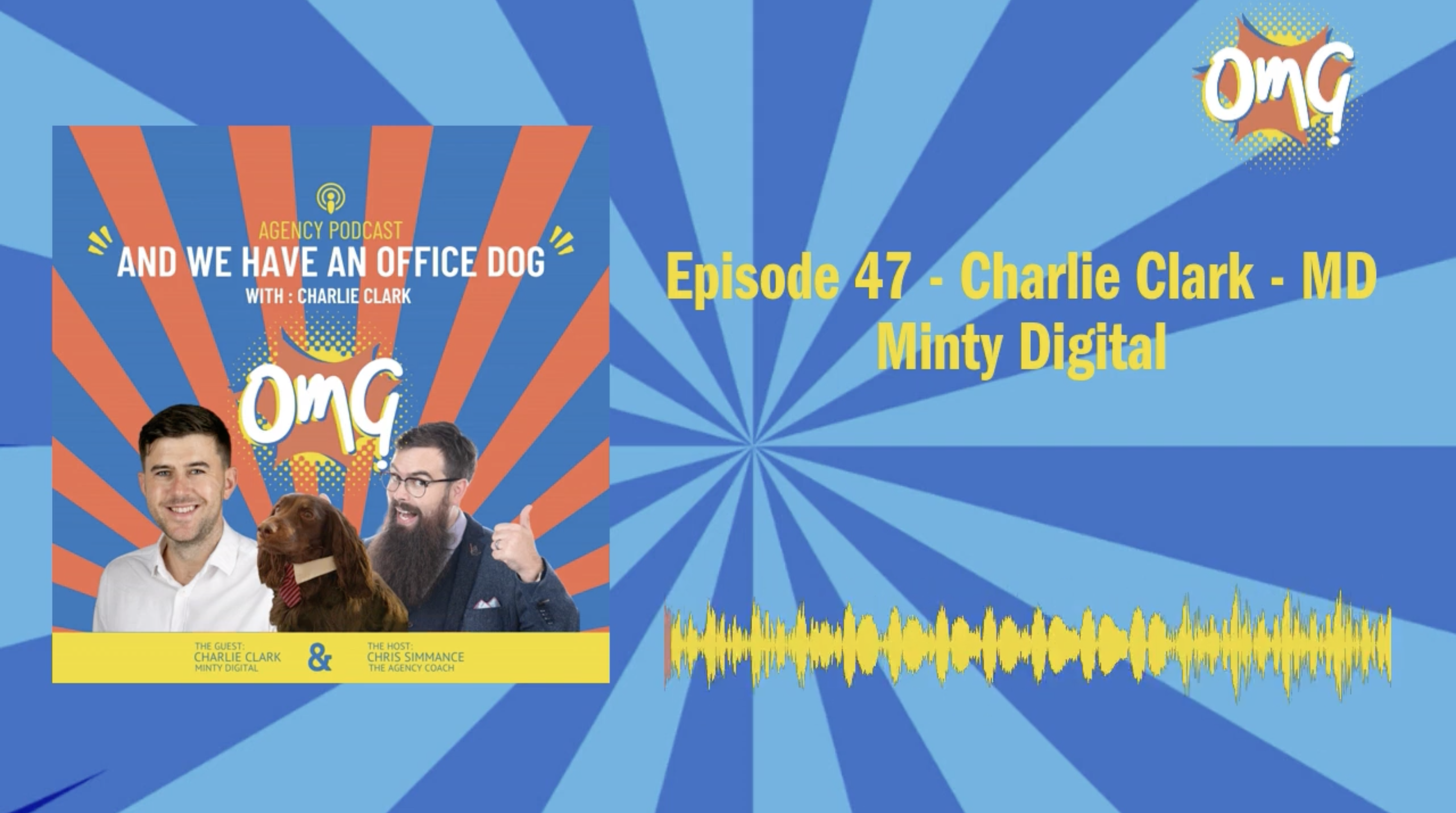 Minty & ‘And We Have An Office Dog’ podcast with host Chris Simmance
